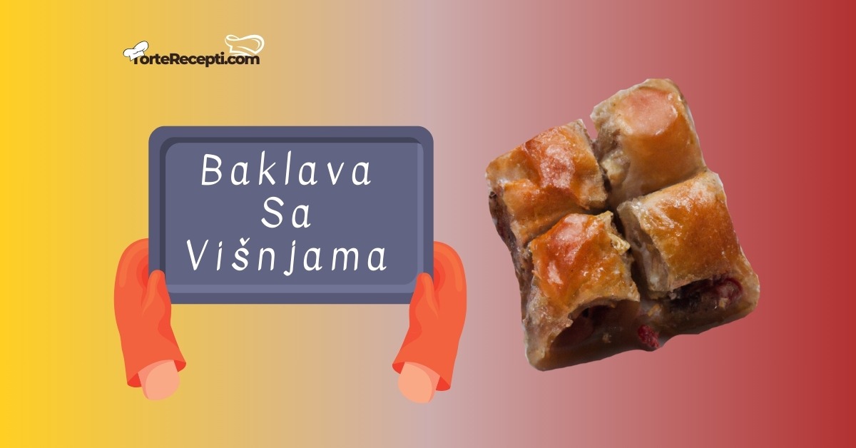 Baklava sa Višnjama