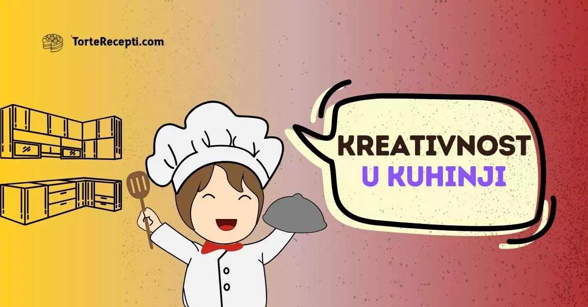 Kreativnost u Kuhinji
