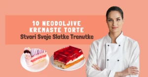 10 Neodoljive Kremaste Torte