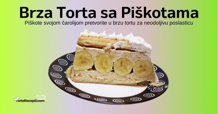 Brza Torta sa Piškotama