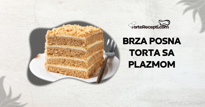 Brza Posna Torta sa Plazmom